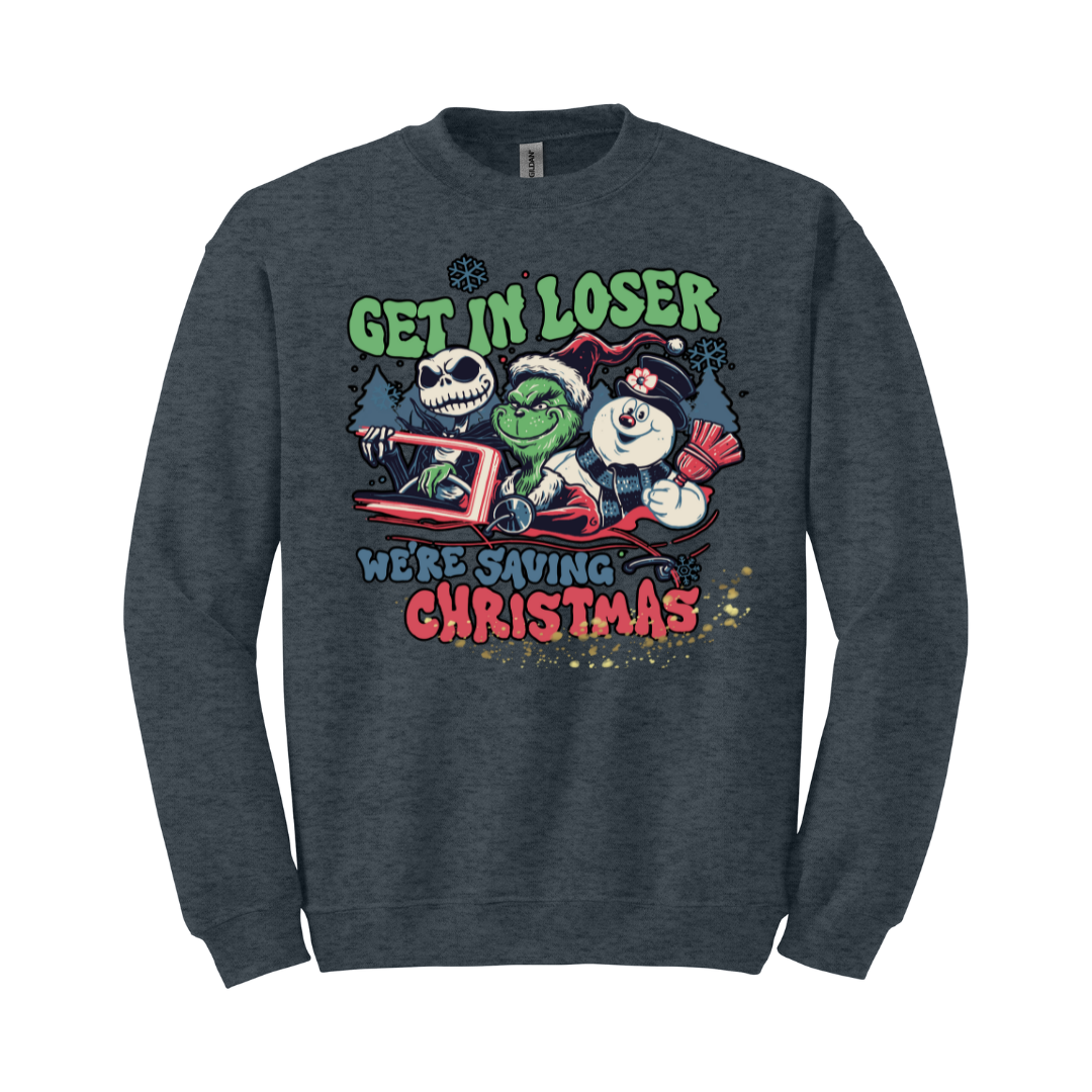 Get In Loser We're Saving Christmas Sweatshirts